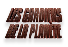 Les Gardiens de la Planète